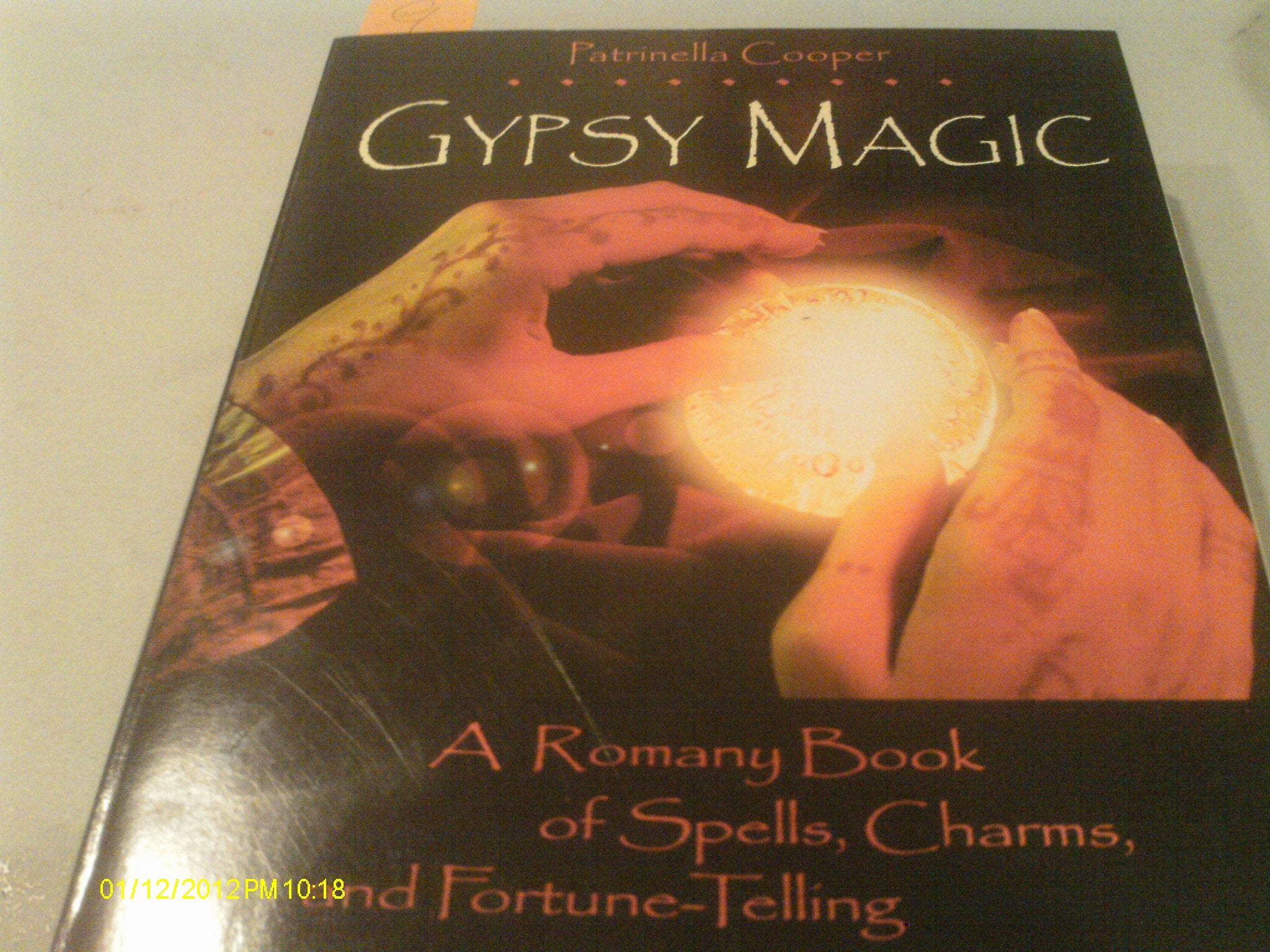 Gypsy Magic: A Romany Book of Spells, Charms, and Fortunetelling book