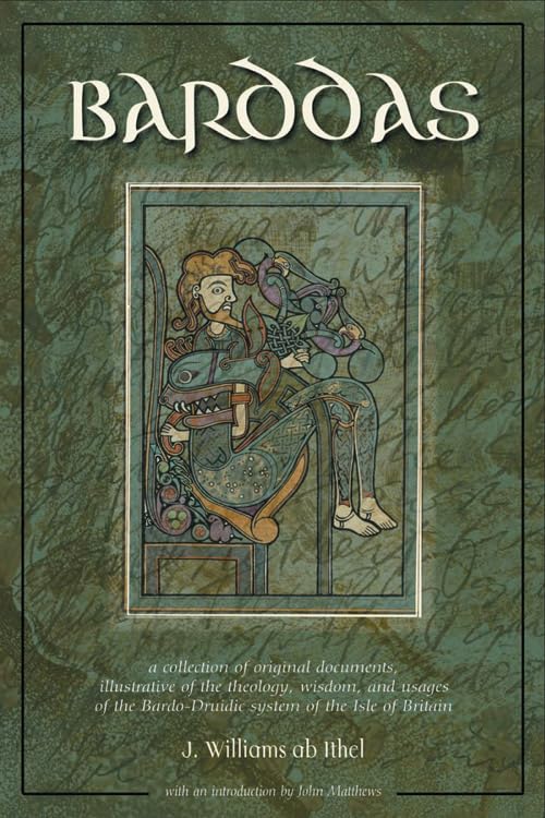 The Barddas of Iolo Morganwg: A Collection of Original Documents, Illustrative of the Theology Wisdom, and Usages of the Bardo-Druidic Systems of the Isle of Britain book