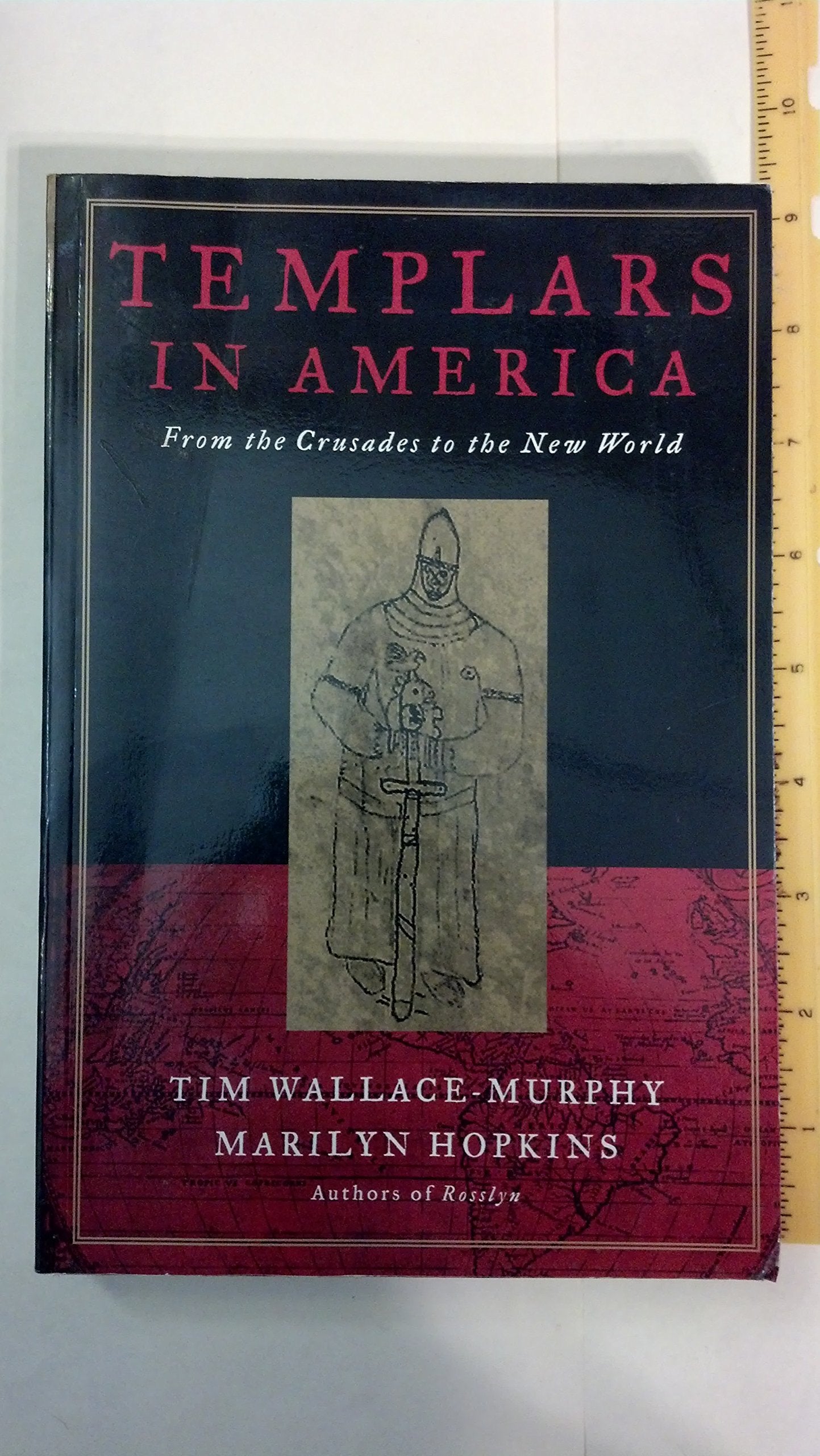 Templars in America: From the Crusades to the New World book