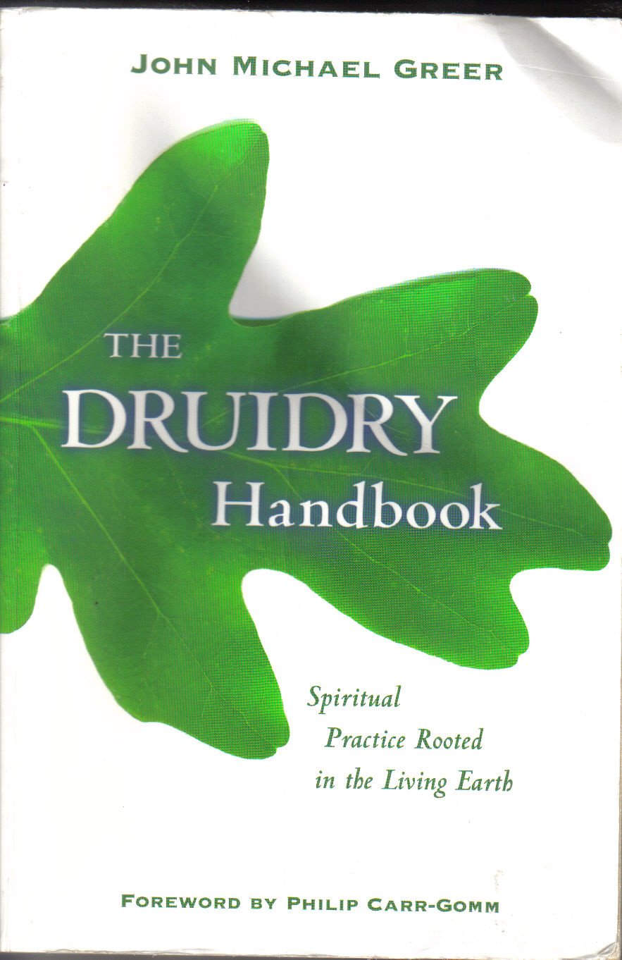 Druidry Handbook: Spiritual Practice Rooted in the Living Earth book