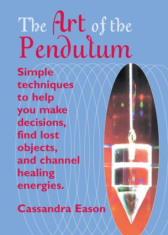 The Art of the Pendulum Health, Nutrition & Fitness