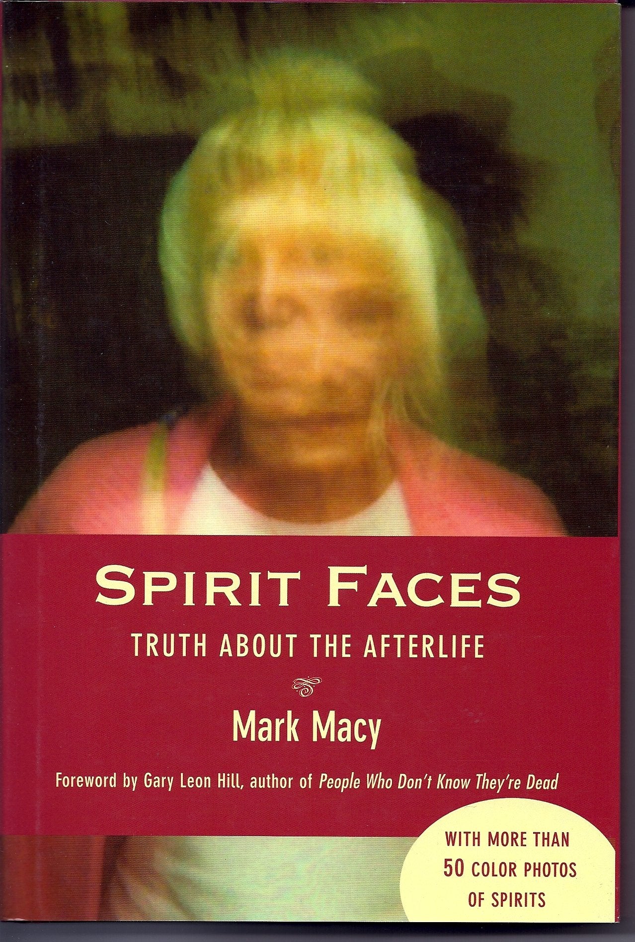 Spirit Faces: Truth about the Afterlife Psychology