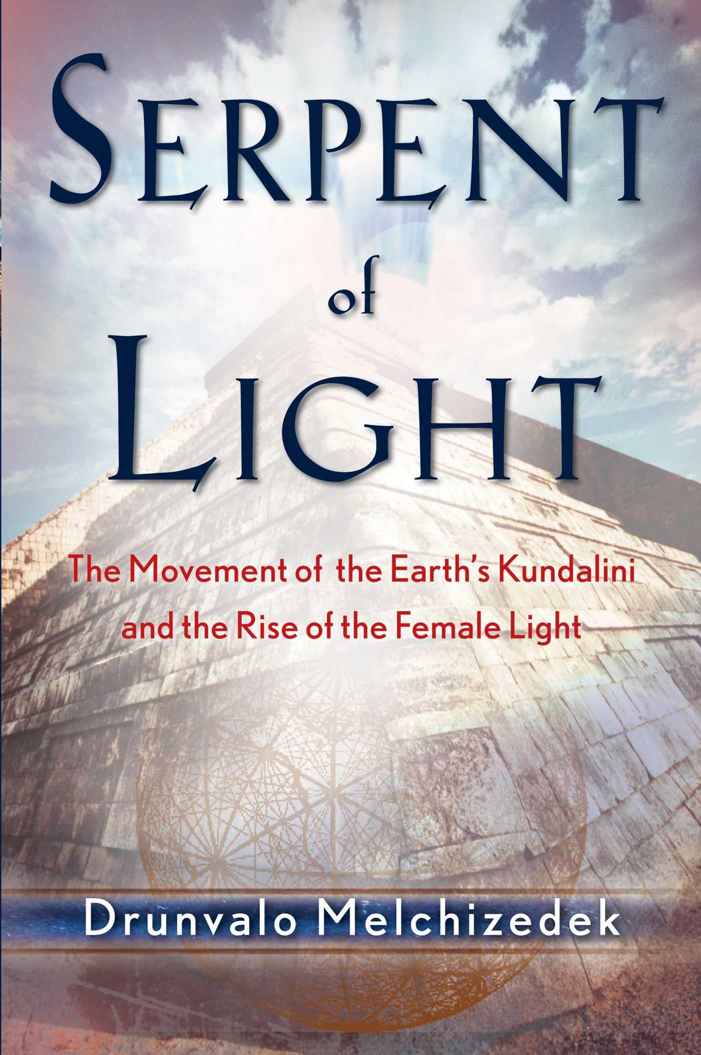 Serpent of Light: Beyond 2012 Health, Nutrition & Fitness Books
