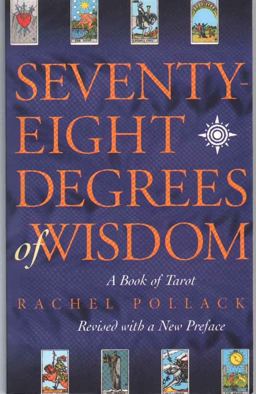 Seventy-Eight Degrees of Wisdom: A Book of Tarot Religion & Esotericism