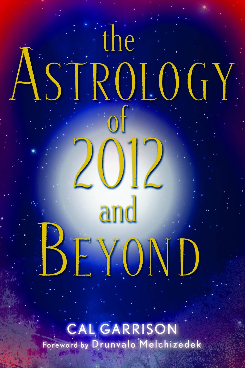 The Astrology of 2012 and Beyond Religion & Esotericism