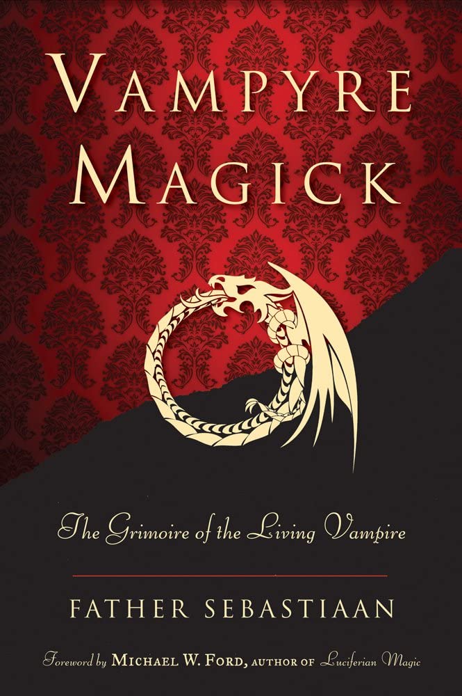 Vampyre Magick: The Grimoire of the Living Vampire book