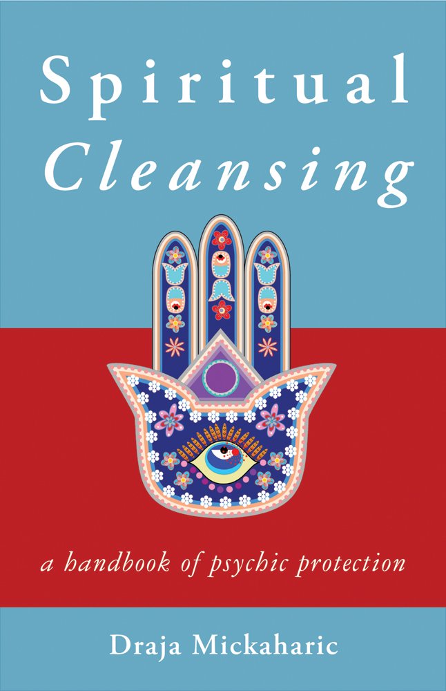 Spiritual Cleansing: A Handbook of Psychic Self-Protection book