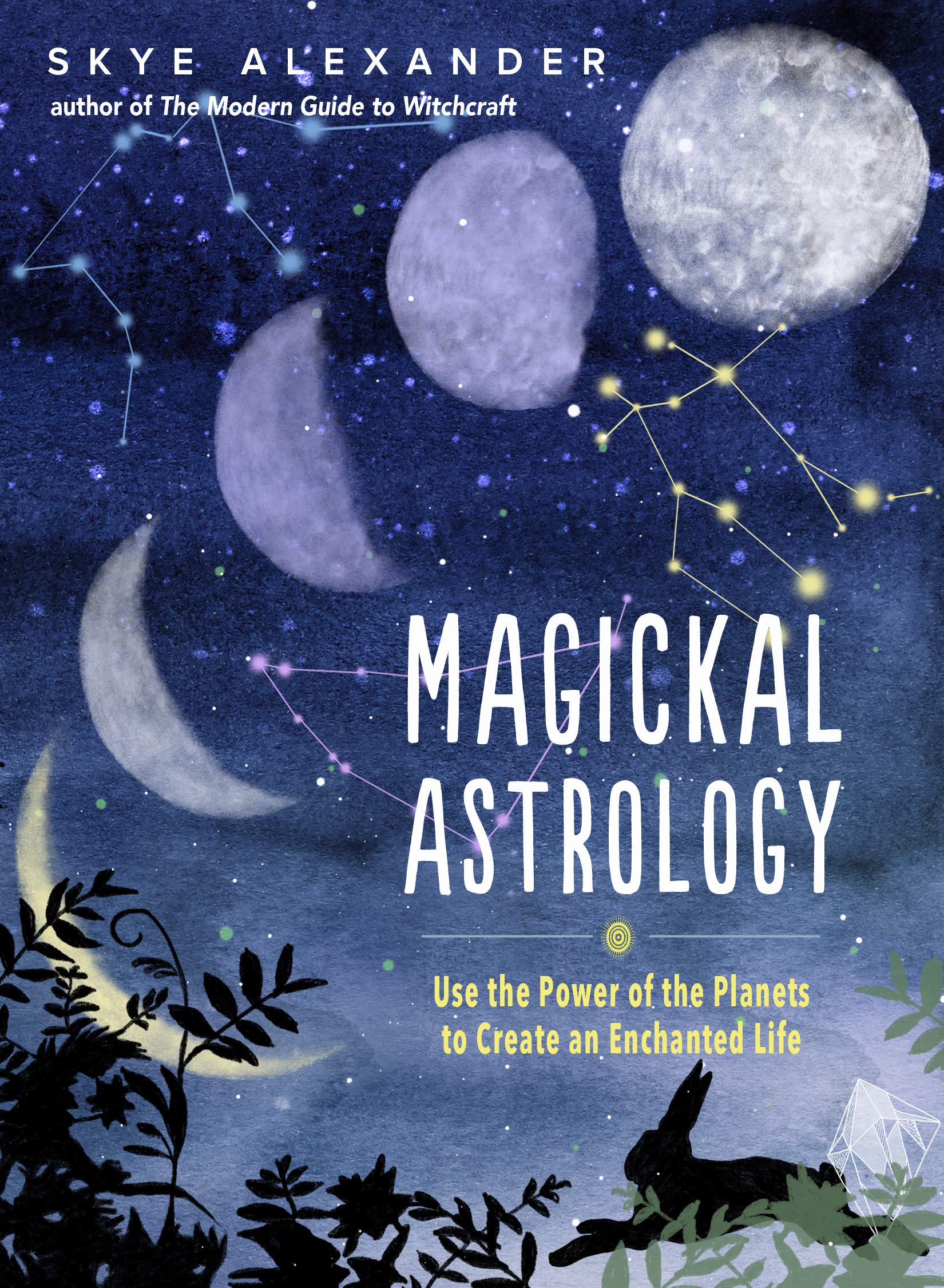 Magickal Astrology: Use the Power of the Planets to Create an Enchanted Life Religion & Esotericism