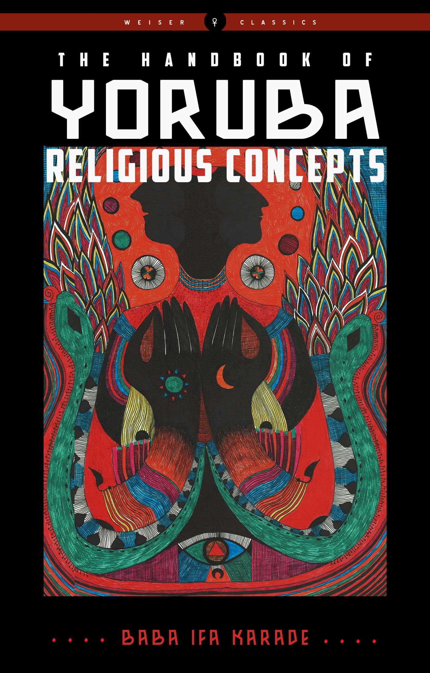 The Handbook of Yoruba Religious Concepts Religion & Esotericism
