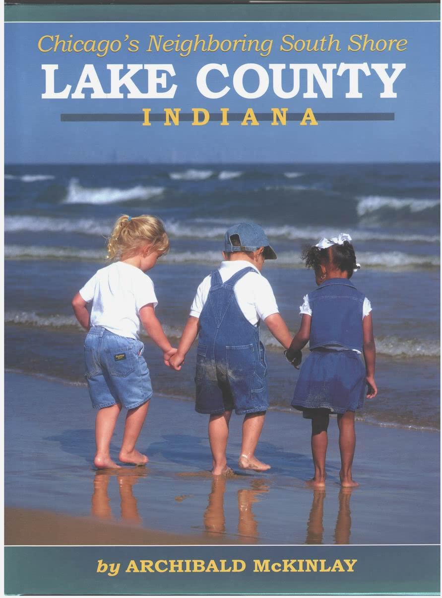 The Great State of Lake: The New Lake County, Indiana Politics & History