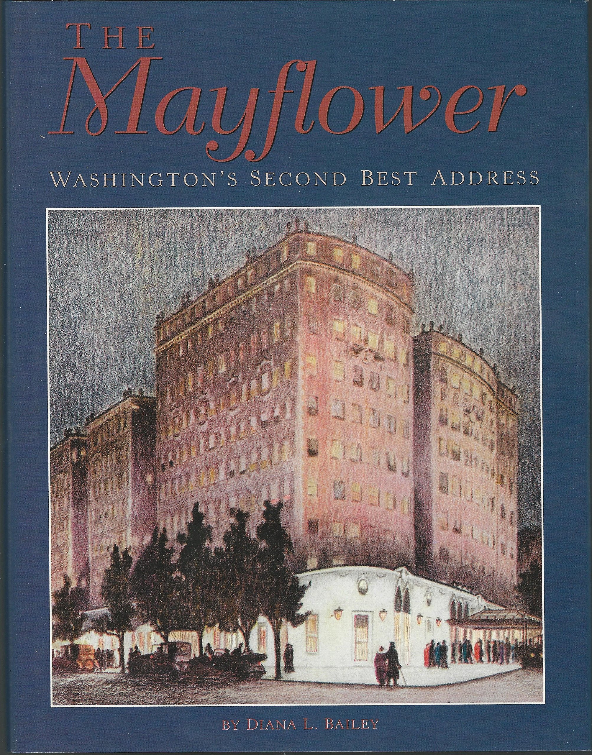 The Mayflower: Washington's Second Best Address Books