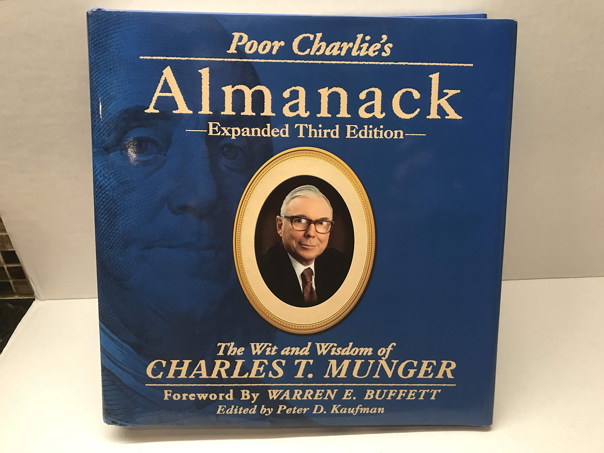 Poor Charlie's Almanack: The Wit and Wisdom of Charles T. Munger, Expanded Third Edition by Charles T. Munger (2005) Hardcover Business, Finance & Career