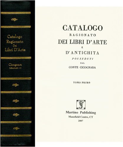 Catalogo Ragionato Dei Libri D'arte E D'antichita Posseduti Dal Conte book