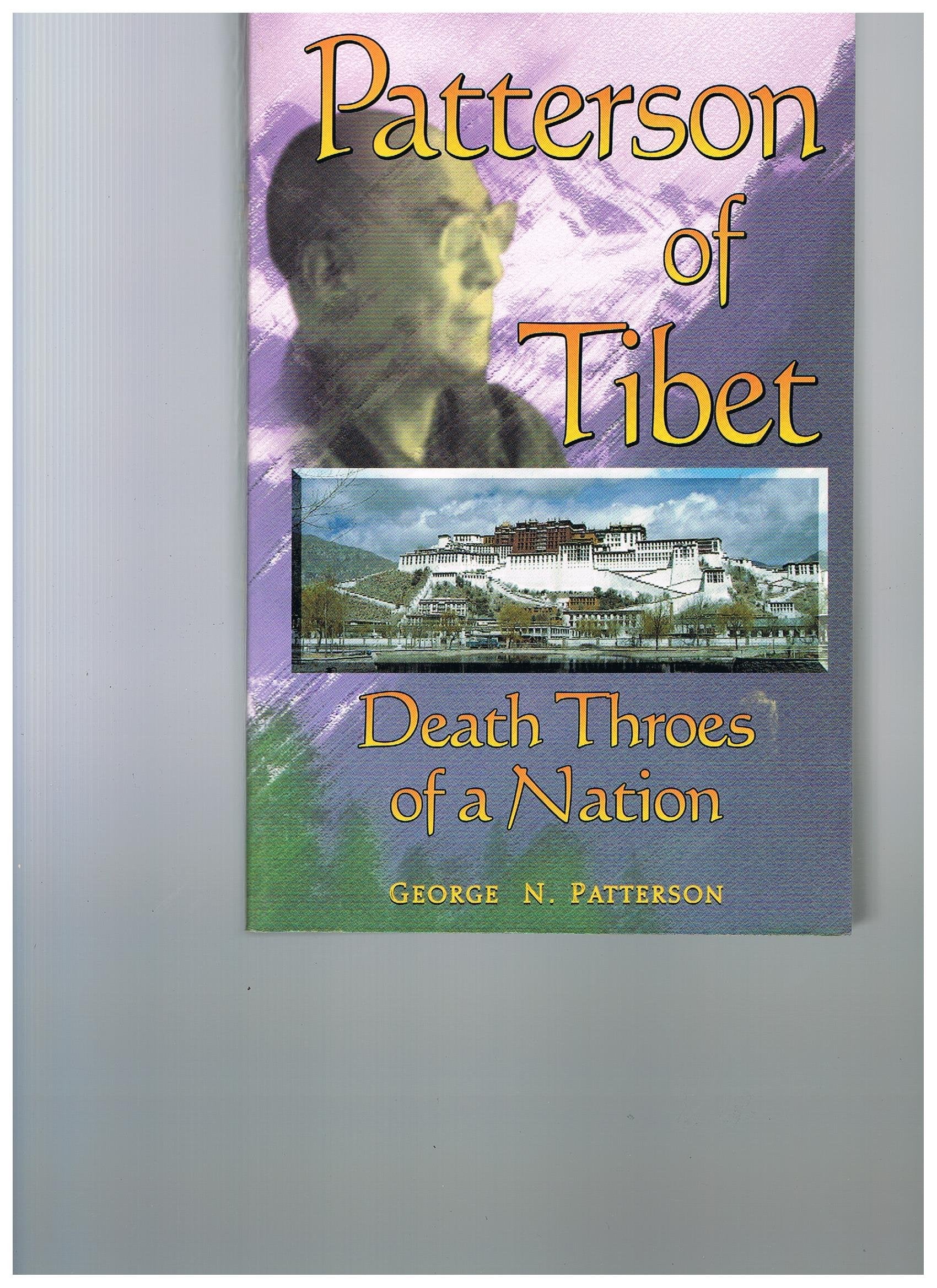 Patterson of Tibet: Death Throes of a Nation book