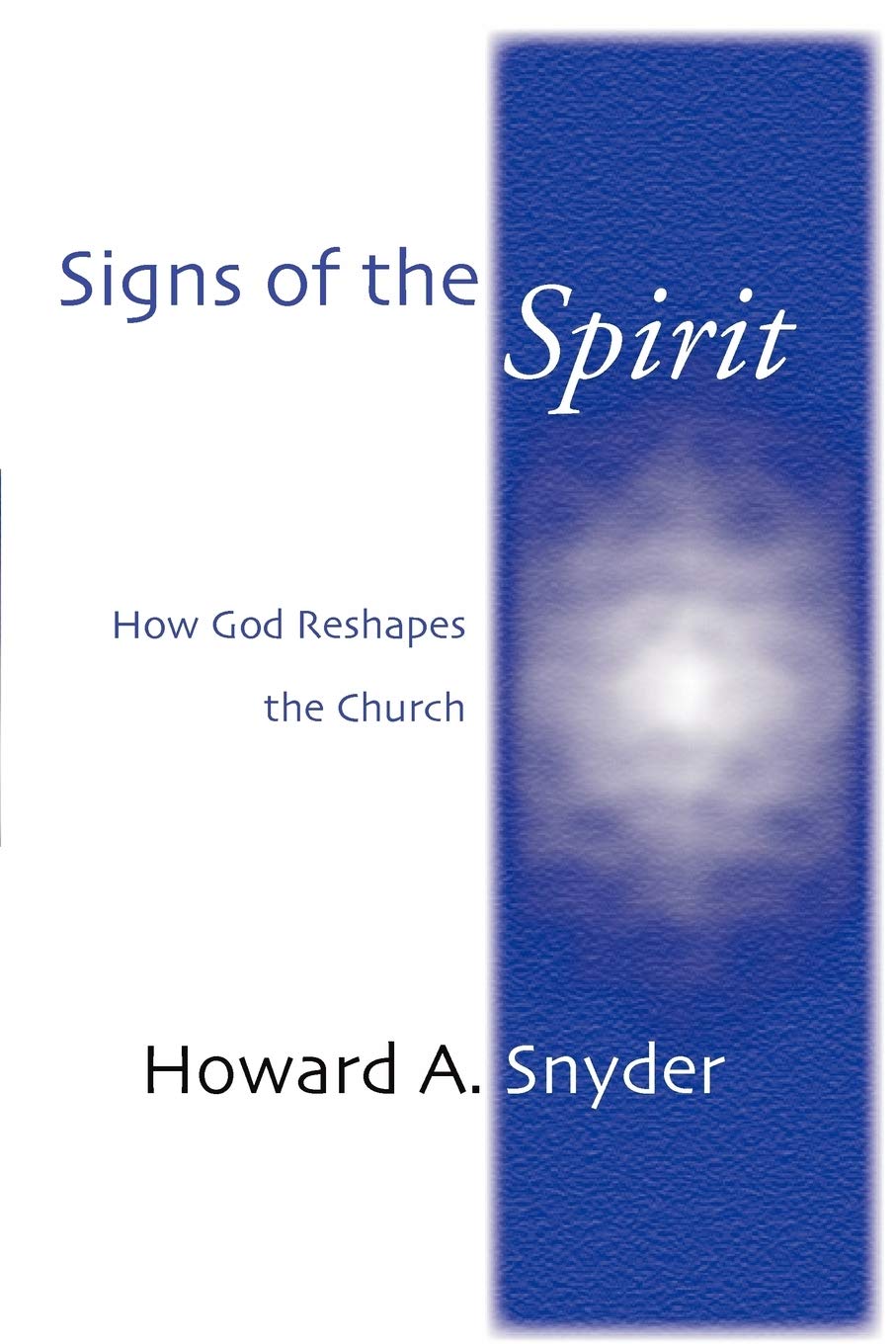 Signs of the Spirit: How God Reshapes the Church Philosophy