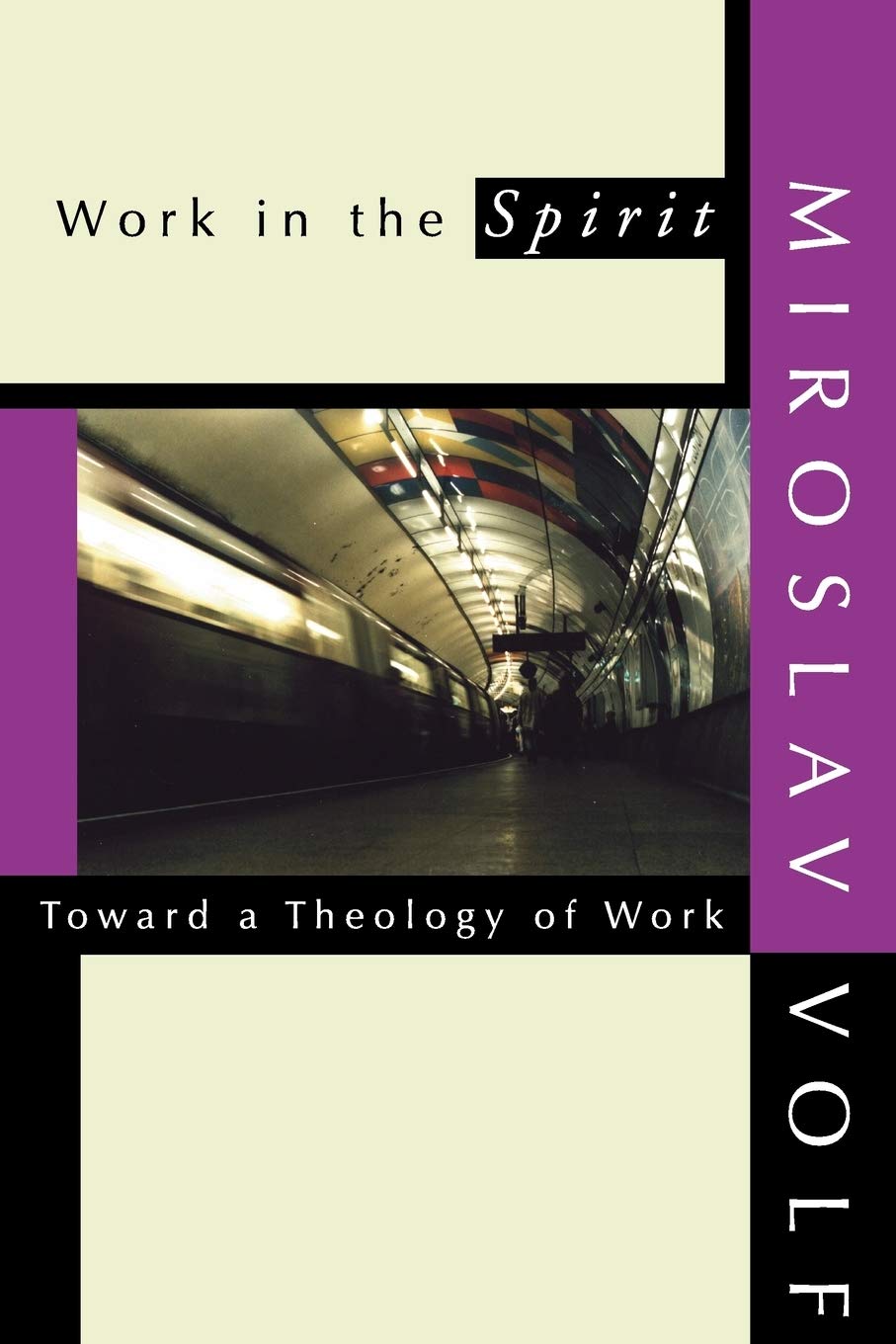 Work in the Spirit: Toward a Theology of Work Religion & Esotericism