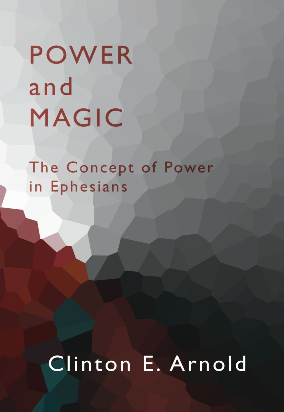 Power and Magic: The Concept of Power in Ephesians Social Sciences
