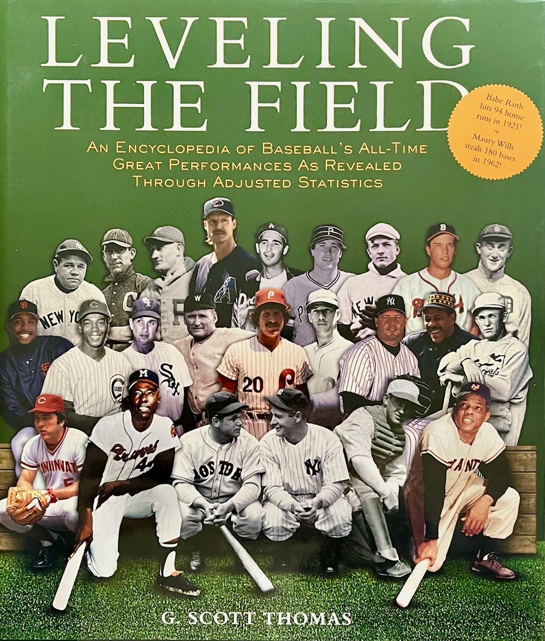 Leveling the Field: An Encyclopedia of Baseball's All-Time Great Performances as Revealed Through Scientifically Adjusted Statistics Leisure & Fun