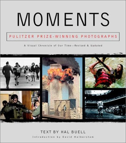 Moments: The Pulitzer Prize Winning Photographs book