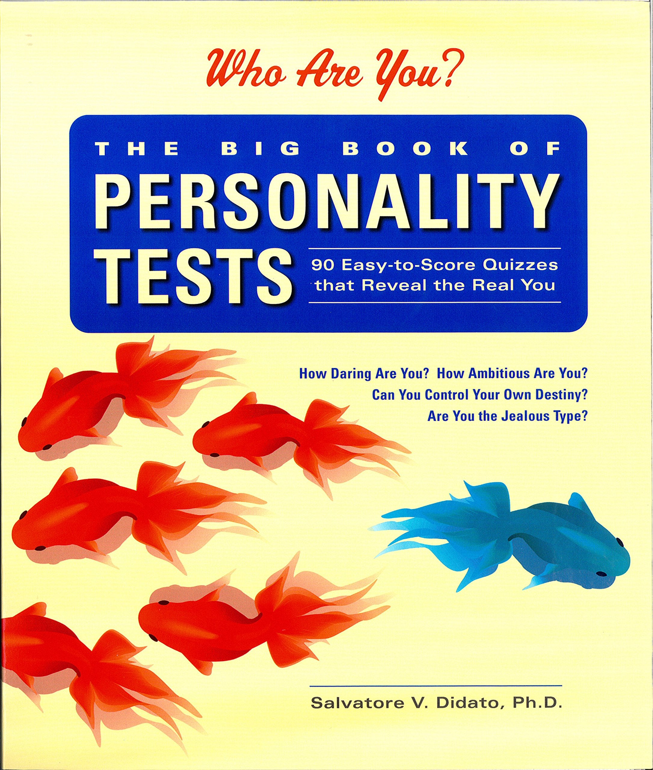 Big Book of Personality Tests: 100 Easy-to-Score Quizzes That Reveal the Real You book