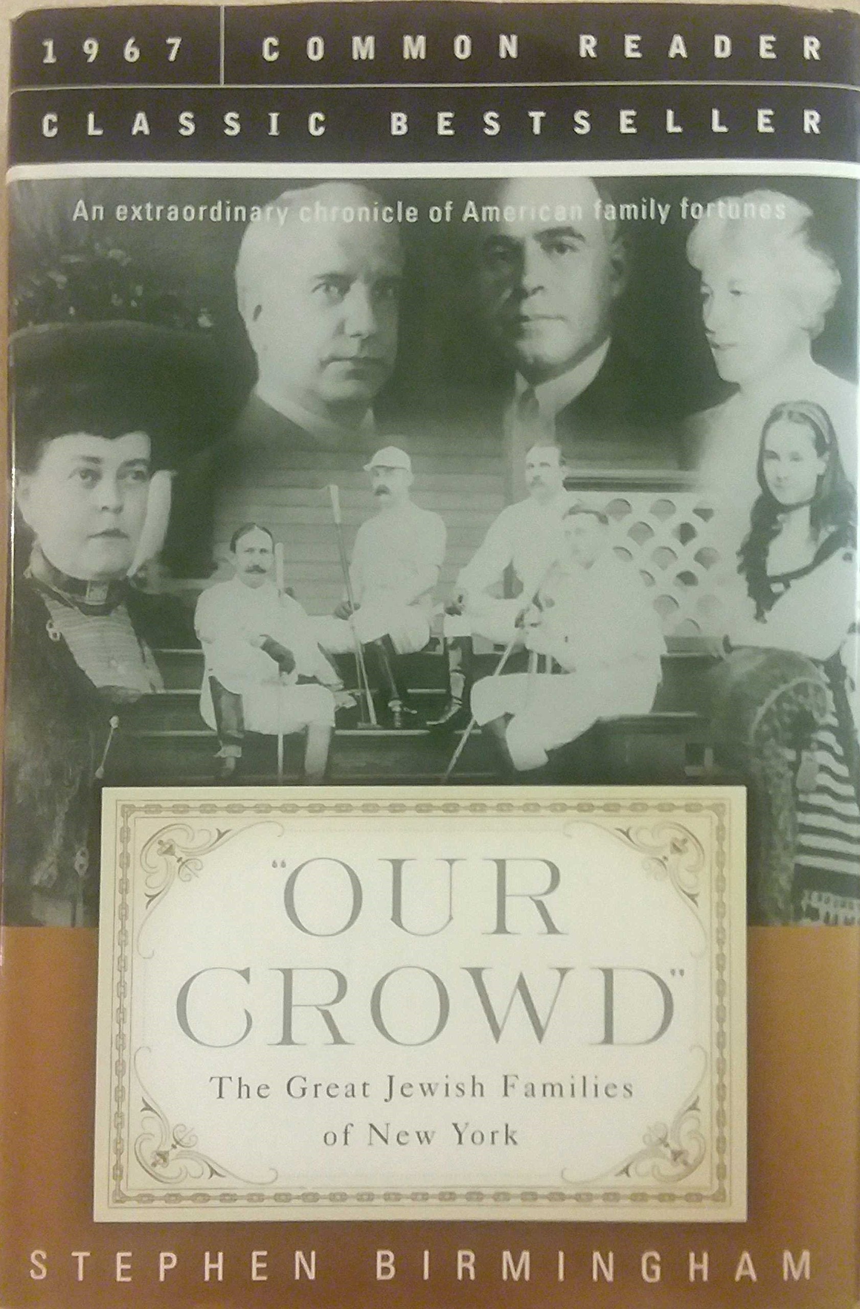 Our Crowd: The Great Jewish Families of New York Memories