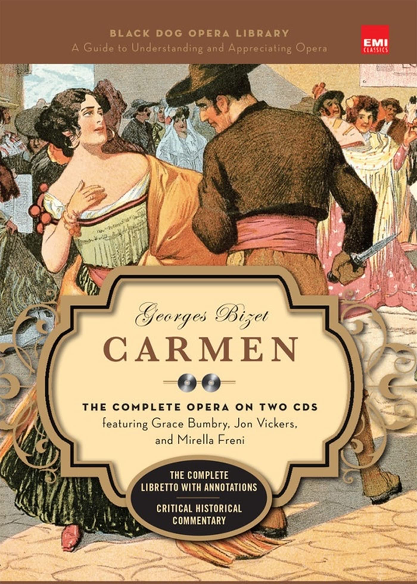 Carmen (Book and CD's): The Complete Opera on Two CDs featuring Grace Bumbry, Jon Vickers, and Mirella Freni (Black Dog Opera Library) Arts & Music