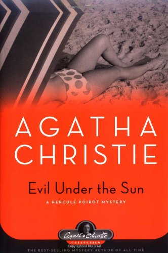 Evil Under the Sun: A Hercule Poirot Mystery book