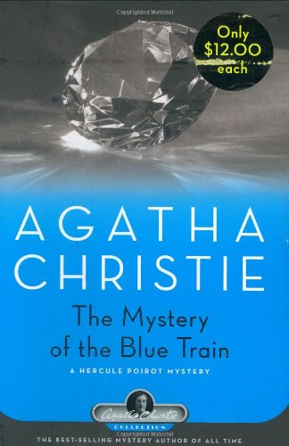 The Mystery of the Blue Train: A Hercule Poirot Mystery (Agatha Christie Collection) Detective & CSI