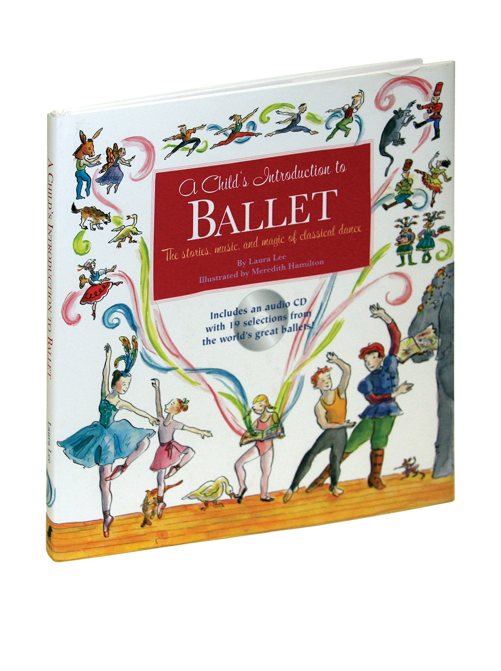 A Child's Introduction to Ballet: The Stories, Music, and Magic of Classical Dance (A Child's Introduction Series) Film, Art & Culture