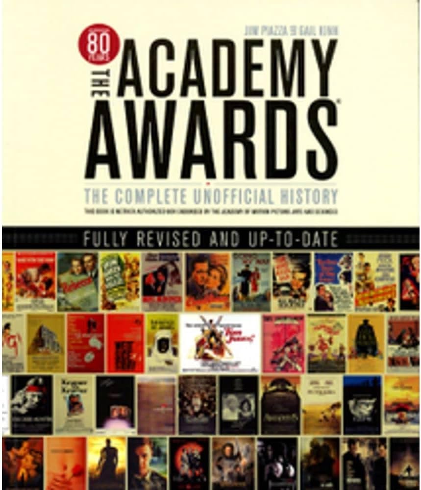 Academy Awards: The Complete Unofficial History Revised and Updated Social Sciences