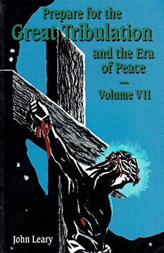 Prepare for the Great Tribulation & the Era of Peace (Prepare for the Great Tribulation and the Era of Peace) Books