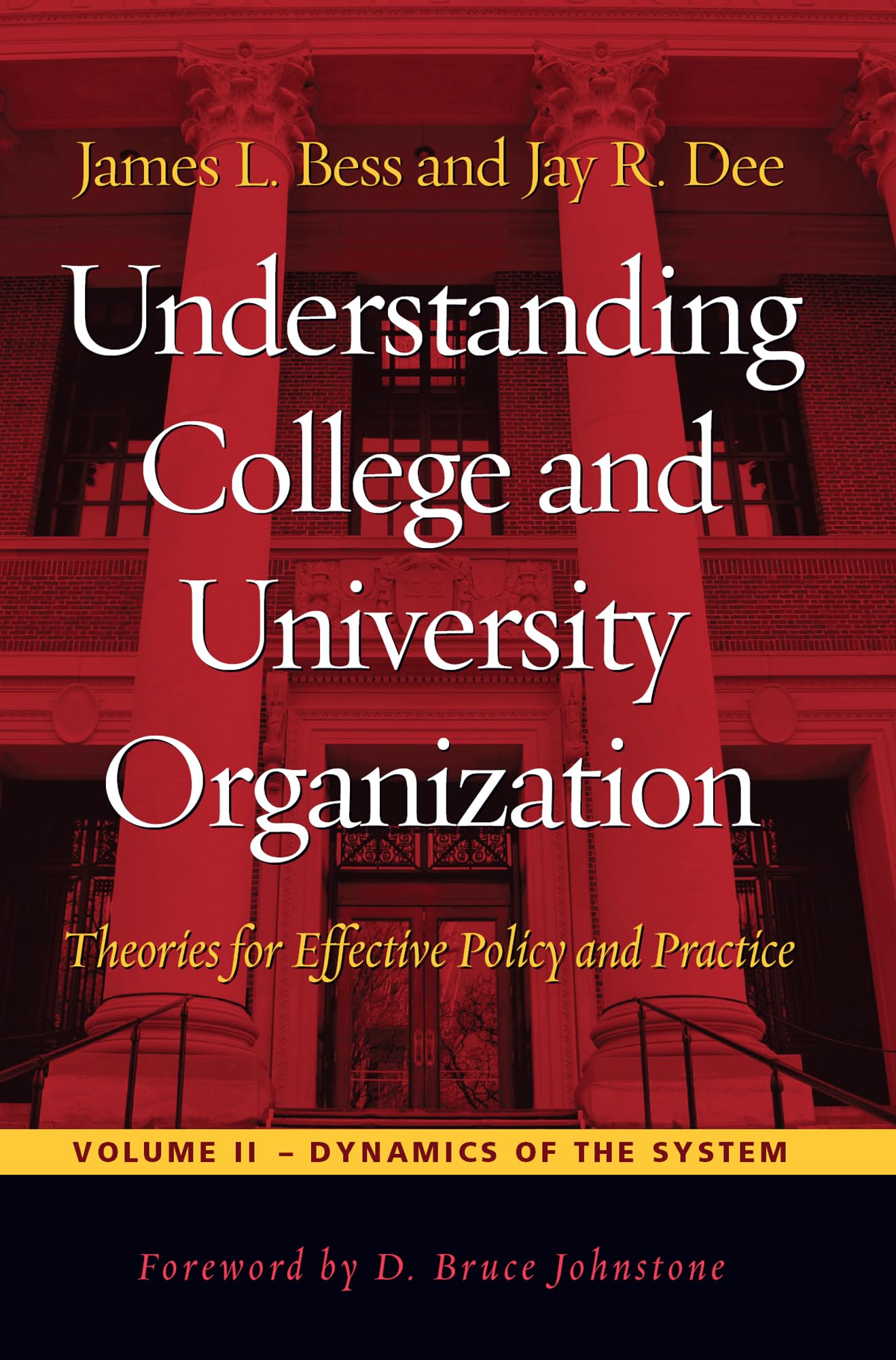 Understanding College And University Organization, Theories for Effective Policy and Practice: Dynamics of the System (2) Education & Training