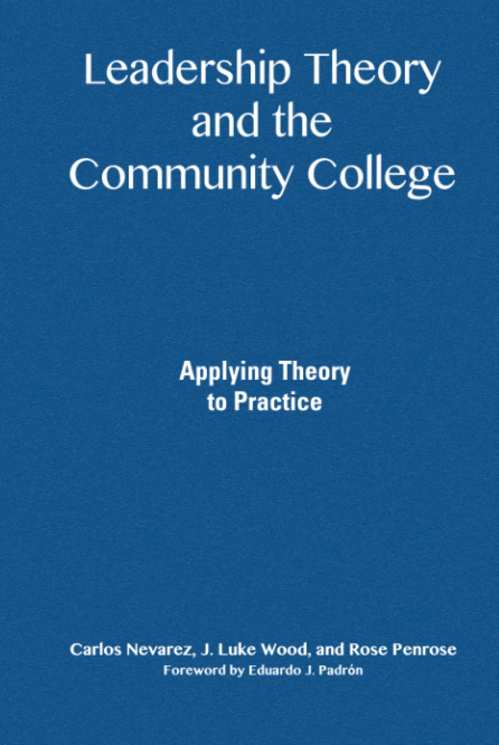 Leadership Theory and the Community College Study Guides