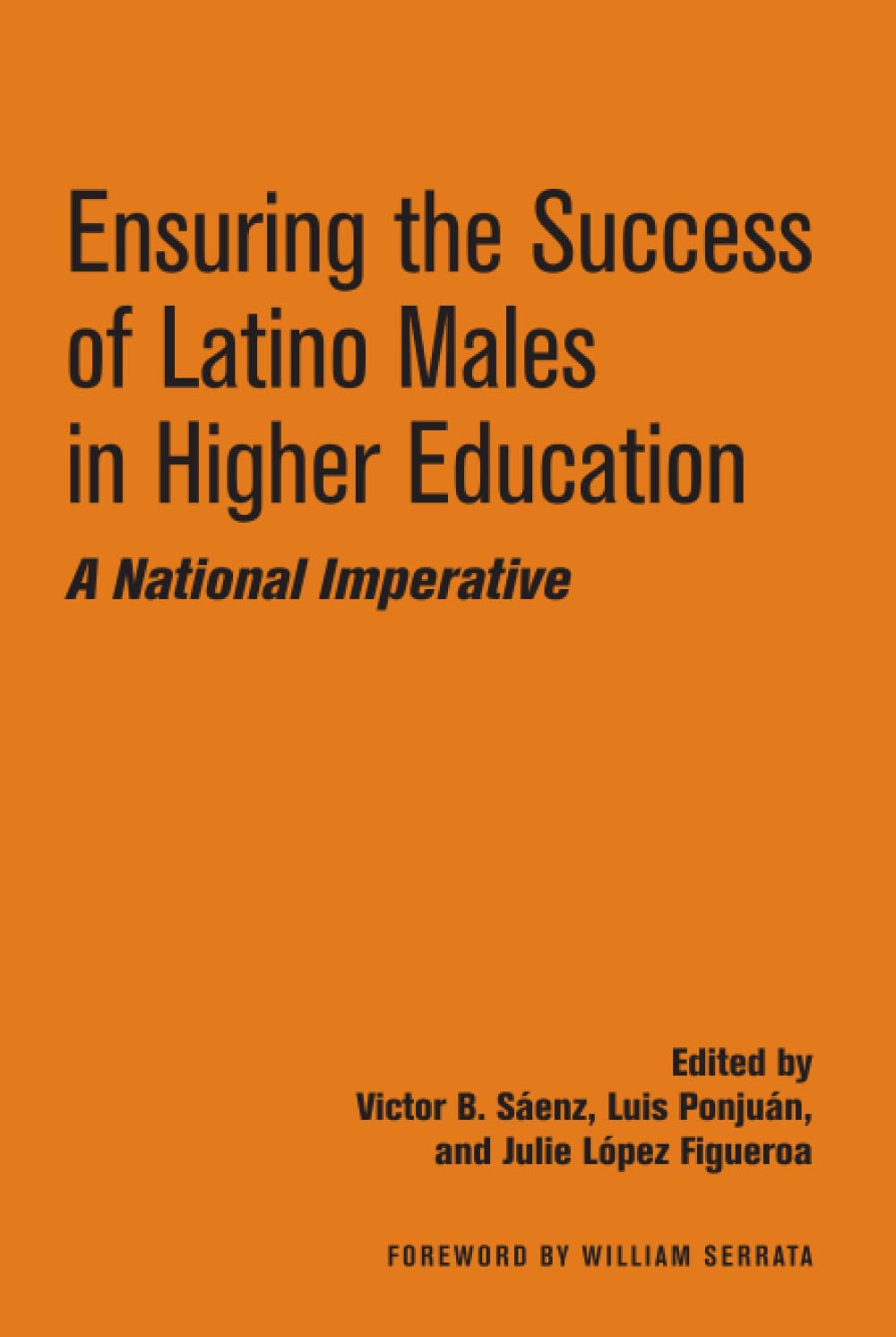 Ensuring the Success of Latino Males in Higher Education Books