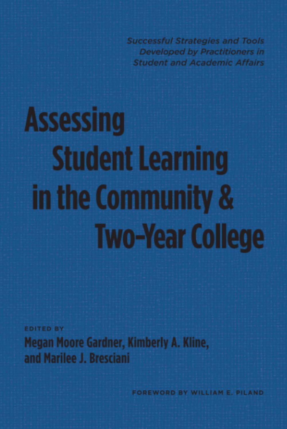 Assessing Student Learning in the Community and Two-Year College Education & Training