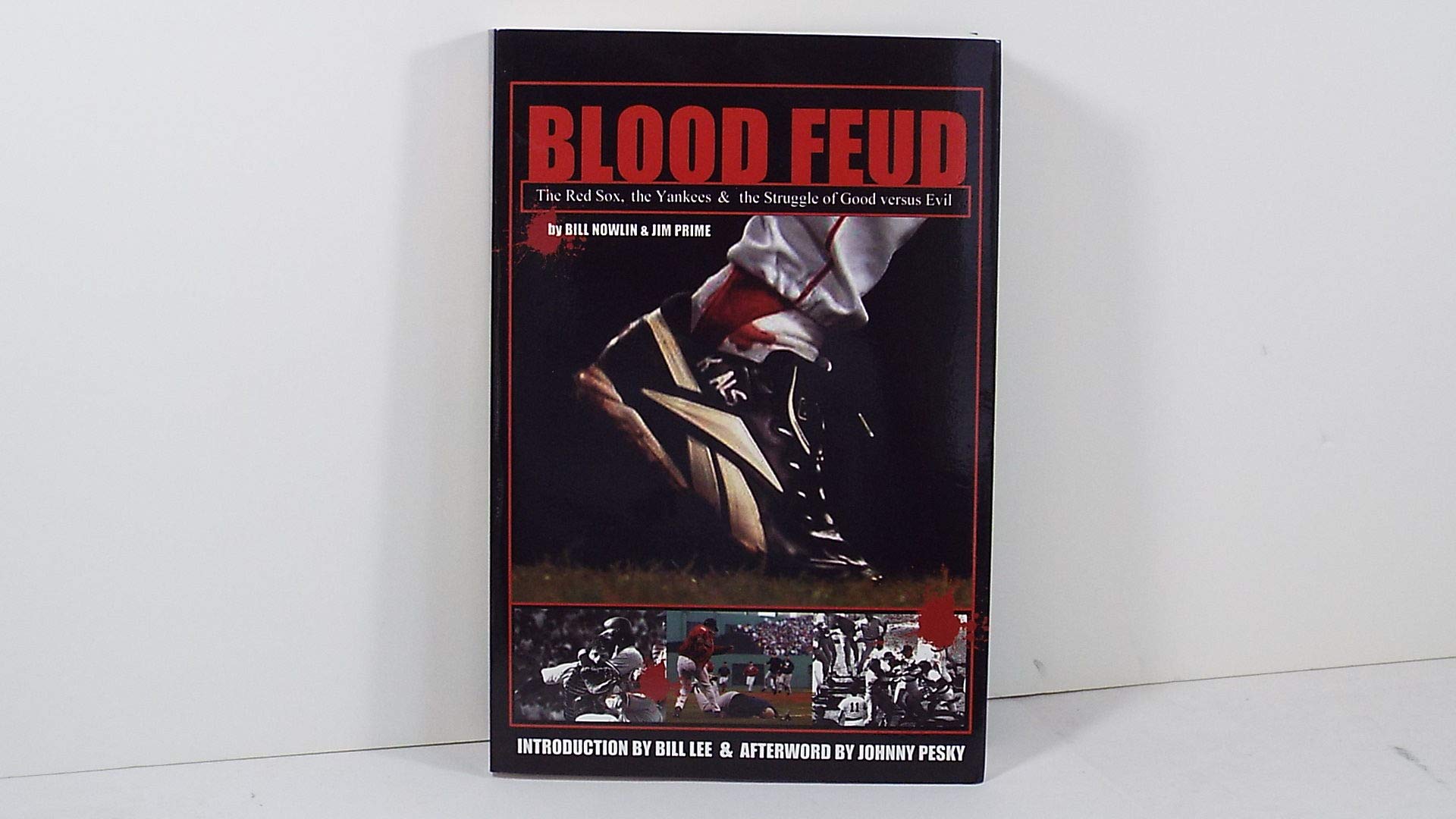 Blood Feud: The Red Sox, The Yankees And The Struggle Of Good vs. Evil Leisure & Fun