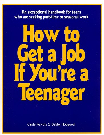 How to Get a Job If You Are a Teenager Books
