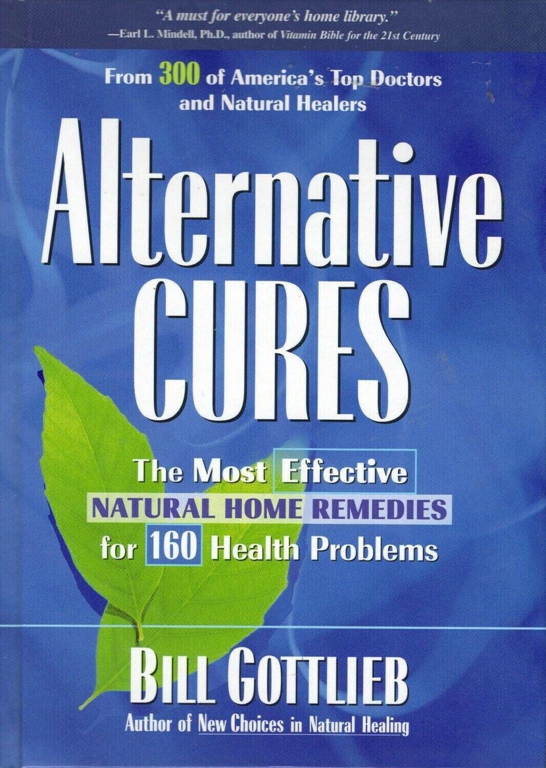 Alternative Cures: The Most Effective Natural Home Remedies for 160 Health Problems book