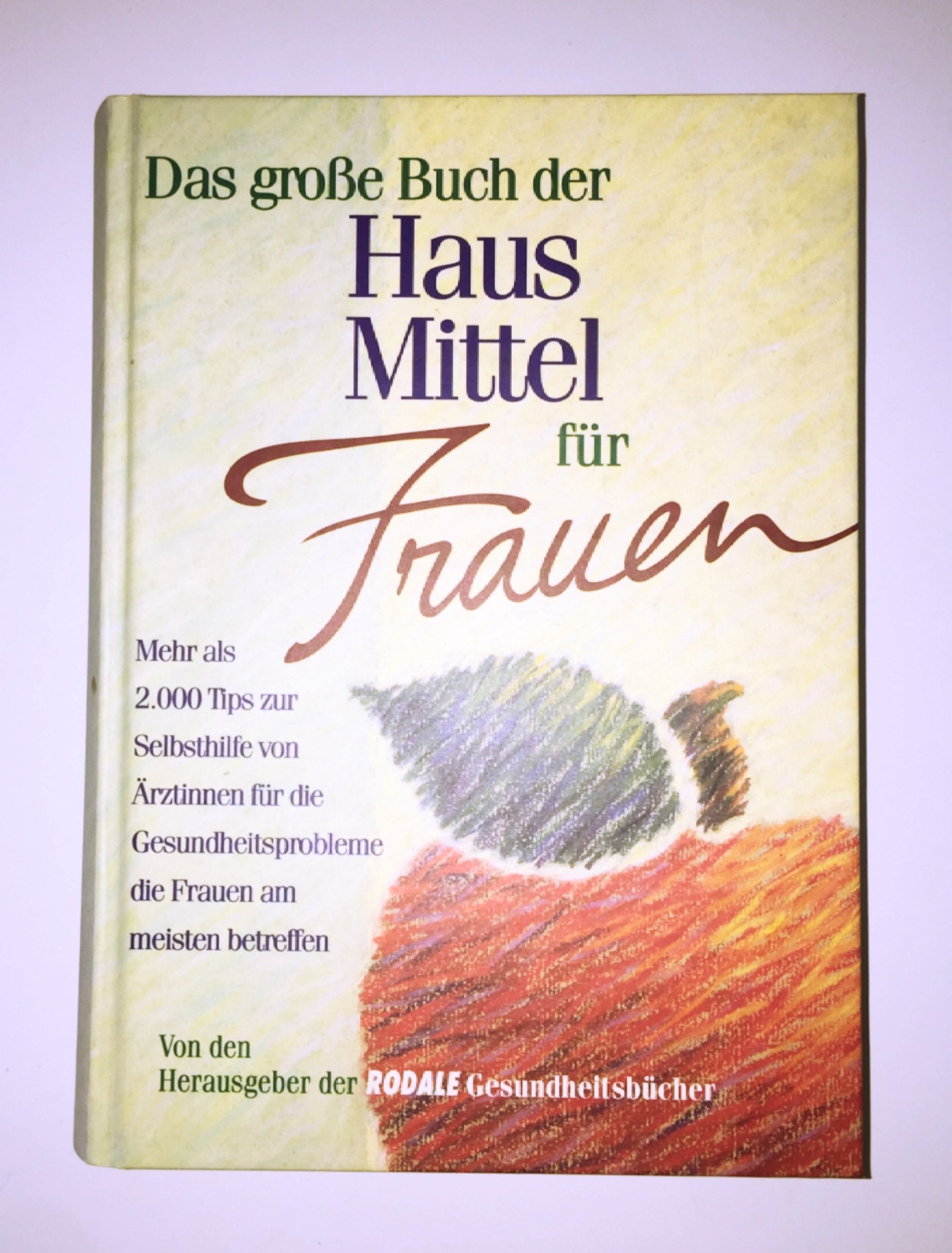 Das große Buch der Hausmittel für Frauen Books