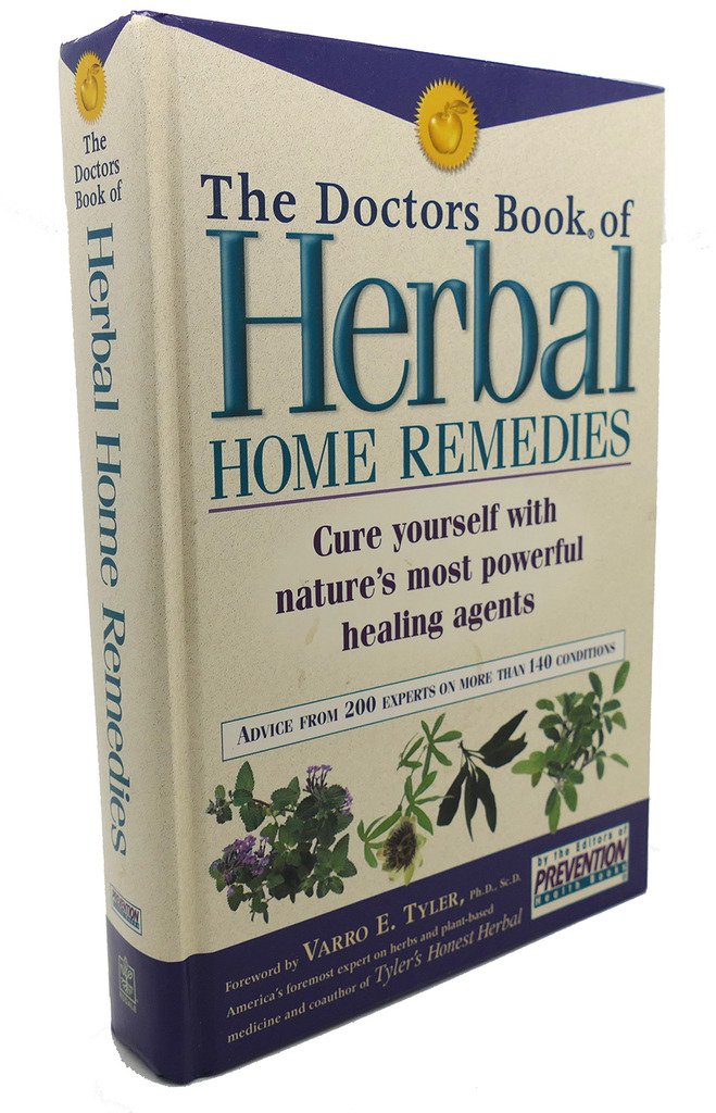 The Doctors Book of Herbal Home Remedies: Cure Yourself With Nature's Most Powerful Healing Agents : Advice from 200 Experts on More Than 140 Conditions (Prevention health books) Health, Nutrition & Fitness