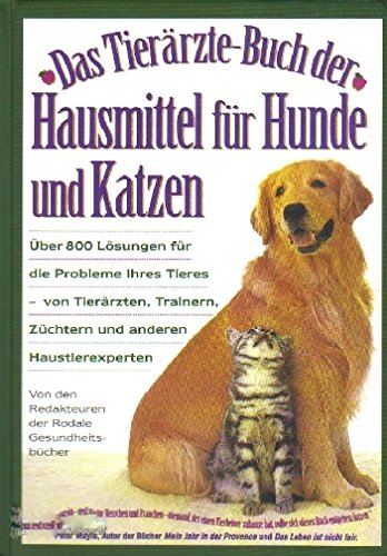 Das Tierärzte- Buch der Hausmittel für Hunde und Katzen Books