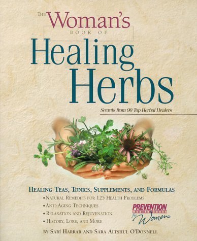 The Woman's Book of Healing Herbs: Healing Teas, Tonics, Supplements, and Formulas Health, Nutrition & Fitness