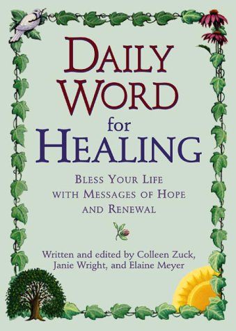 Daily Word for Healing: Blessing Your Life With Messages of Hope and Renewal Religion & Esotericism