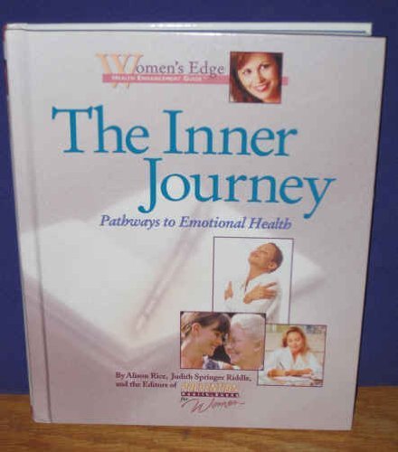 The Inner Journey: Emotional Health and Healing (Women's Edge Health Enhancement Guide) Health, Nutrition & Fitness