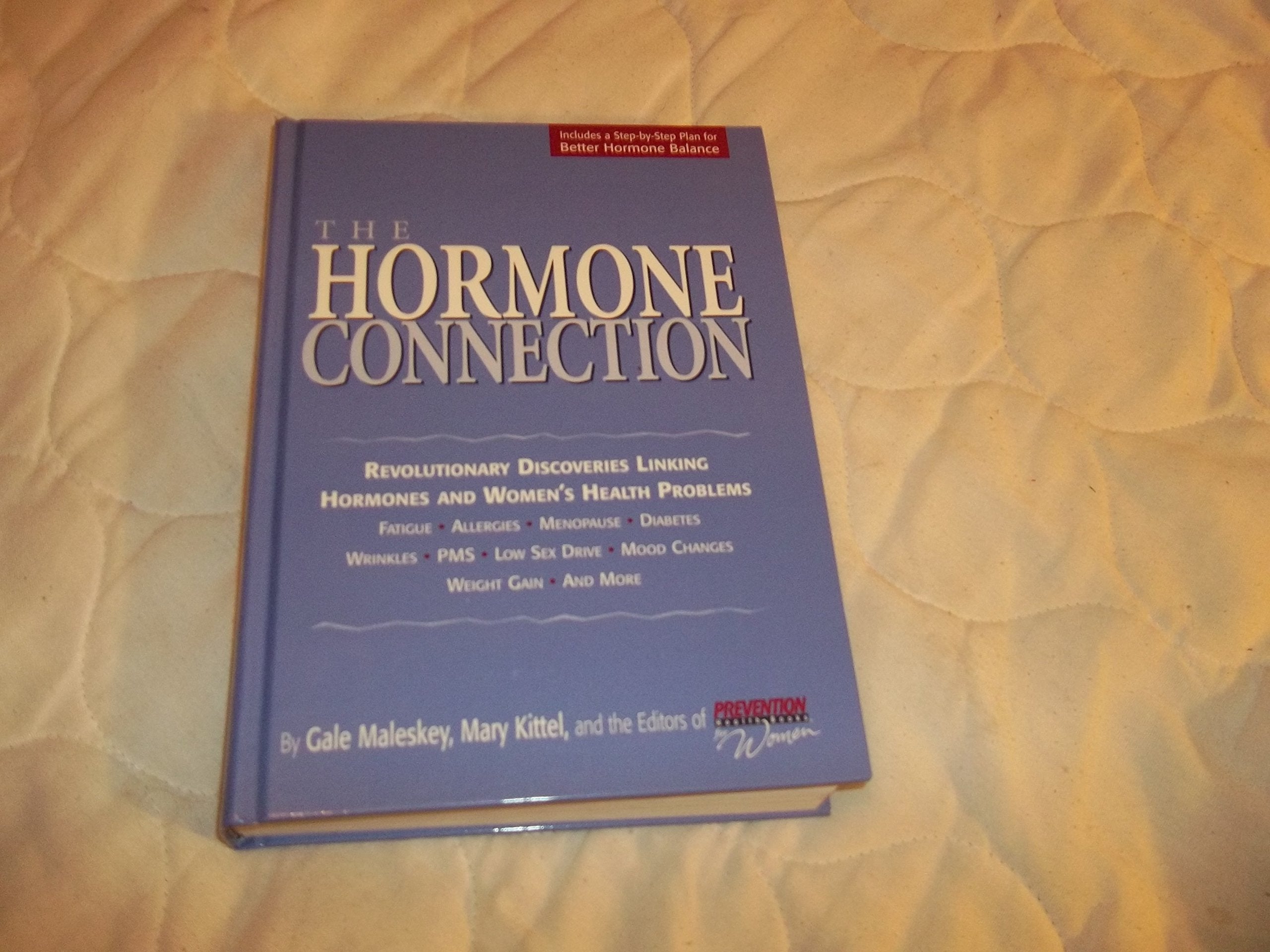The Hormone Connection: Revolutionary Discoveries Linking Hormones and Women's Health Problems Health, Nutrition & Fitness