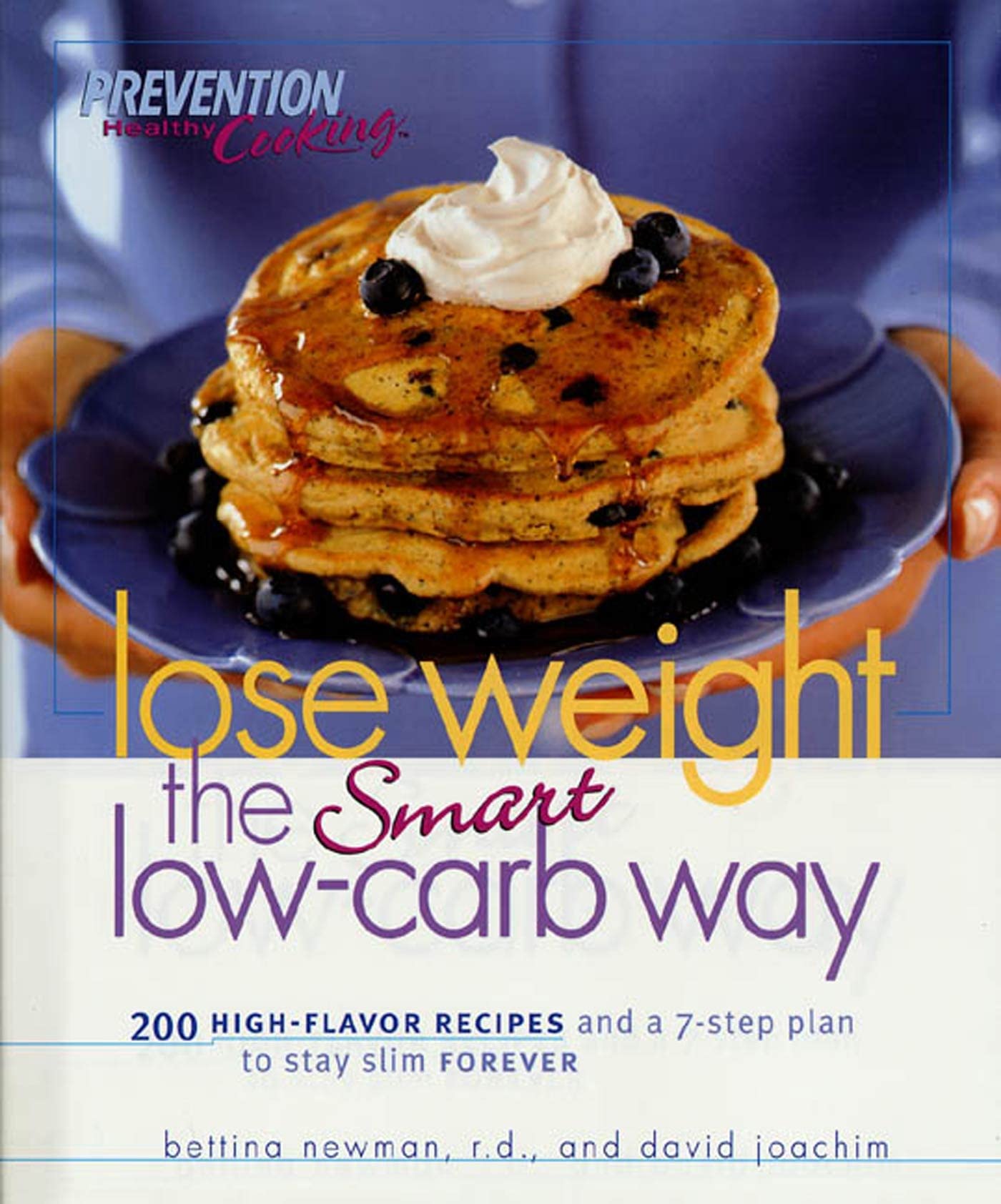 Lose Weight the Smart Low-Carb Way: 200 High-Flavor Recipes and a 7-Step Plan to Stay Slim Forever Leisure, Home & Garden