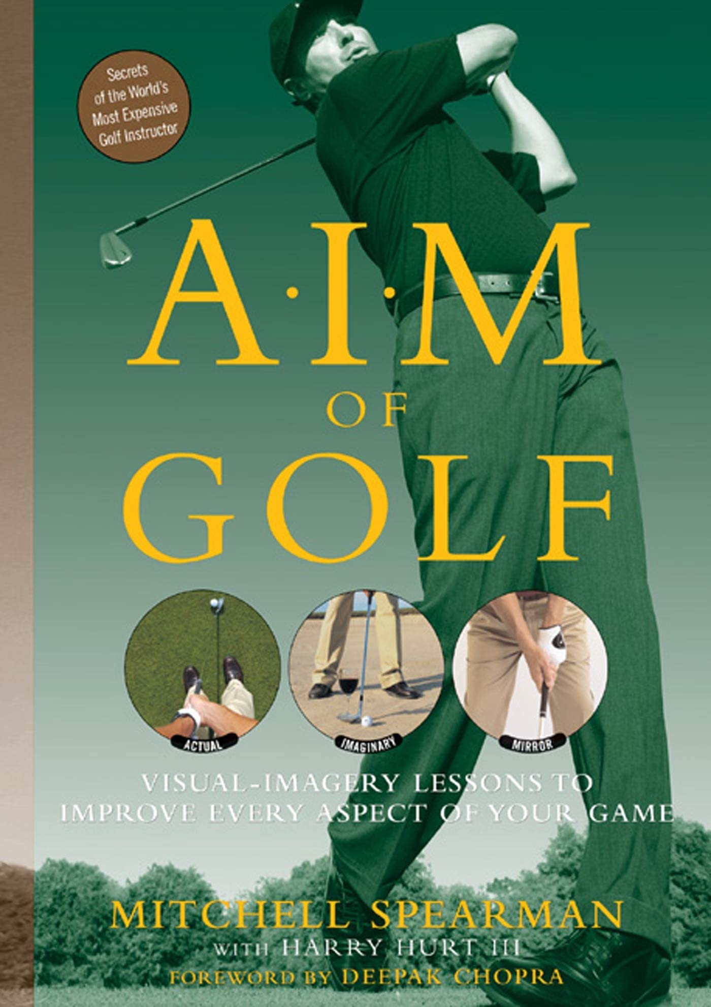 A-I-M of Golf: Visual Imagery Lessons to Improve Every Aspect of Your Game Leisure & Fun