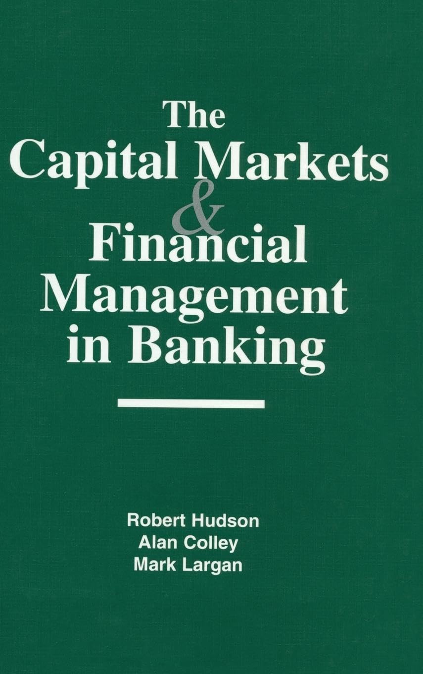 The Capital Markets and Financial Management in Banking Business, Finance & Career