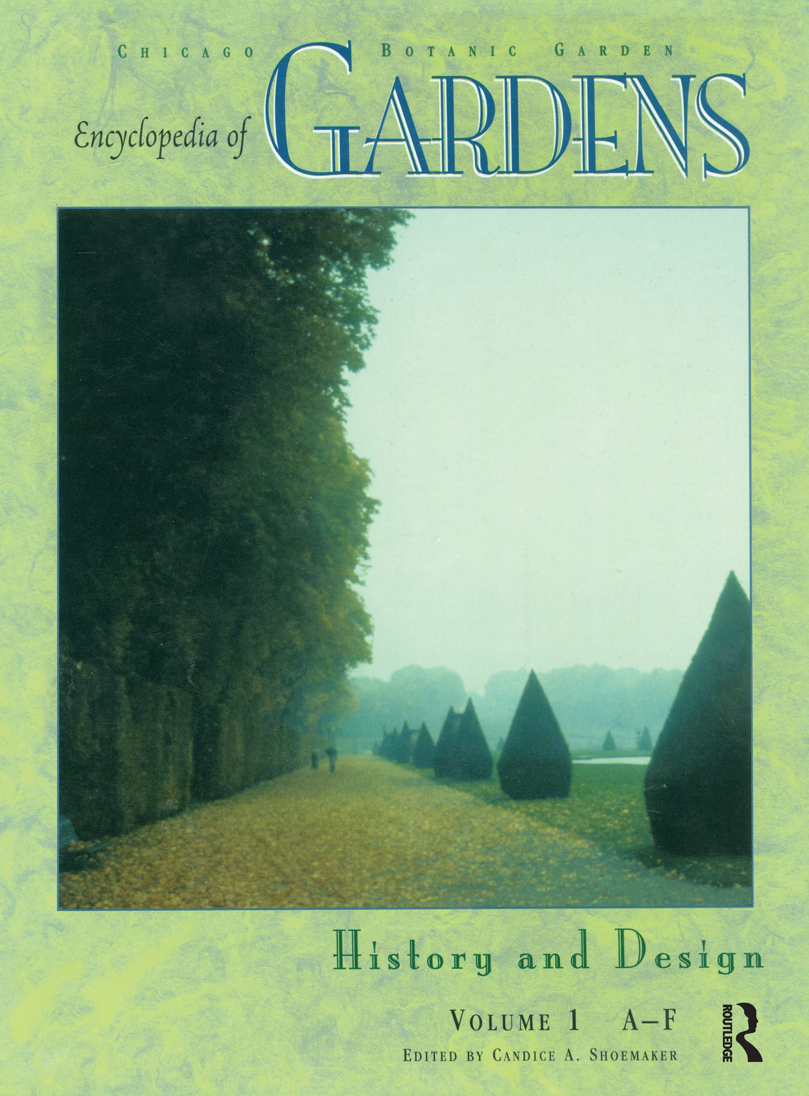 Encyclopedia of Gardens: History and Design Architecture