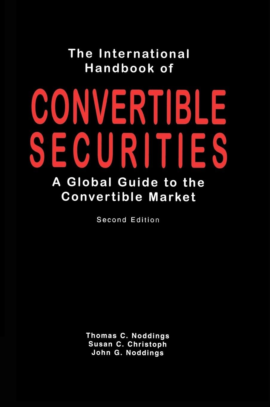 International Handbook of Convertible Securities Business, Finance & Career